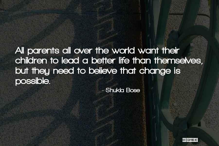 Is Change Possible Quotes By Shukla Bose