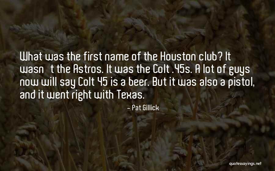 Is Colt Quotes By Pat Gillick Is Colt Quotes By Pat Gillick