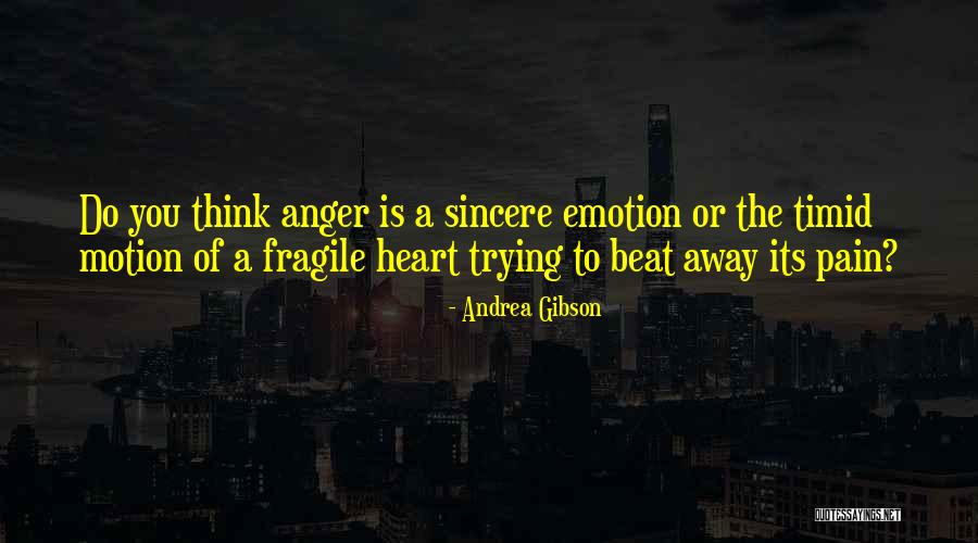 Is Emotion Quotes By Andrea Gibson Is Emotion Quotes By Andrea Gibson