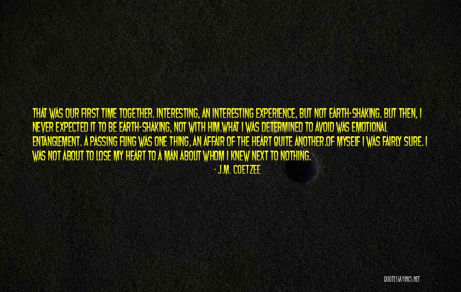 Is Emotional Affair Quotes By J.M. Coetzee Is Emotional Affair Quotes By J.M. Coetzee