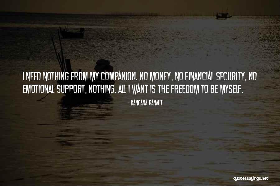 Is Emotional Support Quotes By Kangana Ranaut Is Emotional Support Quotes By Kangana Ranaut