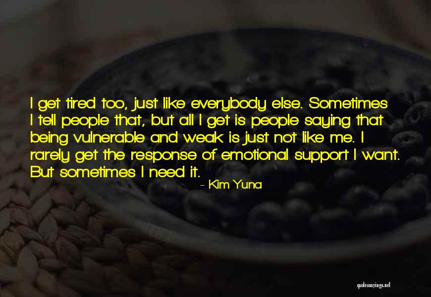 Is Emotional Support Quotes By Kim Yuna Is Emotional Support Quotes By Kim Yuna