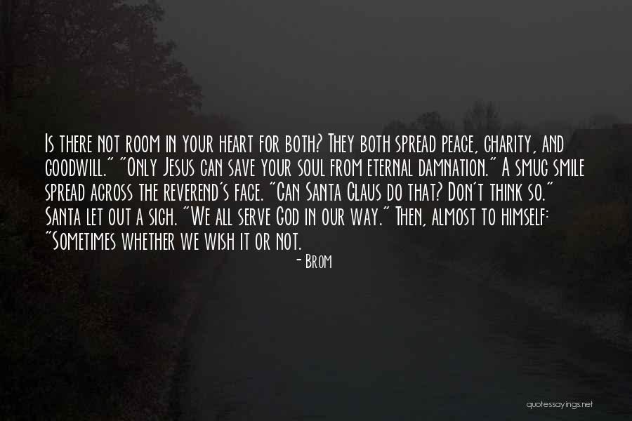 Is Eternal Damnation Quotes By Brom Is Eternal Damnation Quotes By Brom