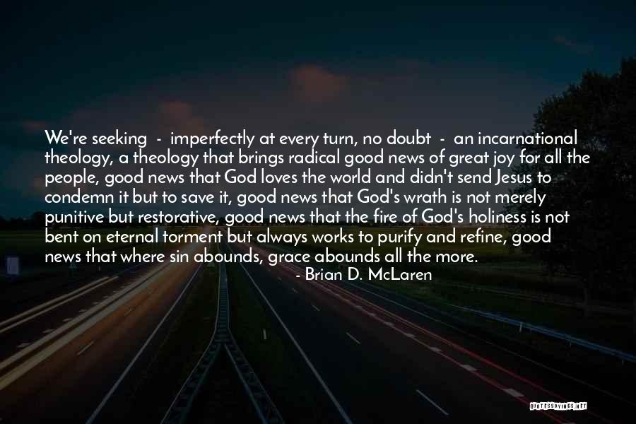 Is Eternal Torment Quotes By Brian D. McLaren