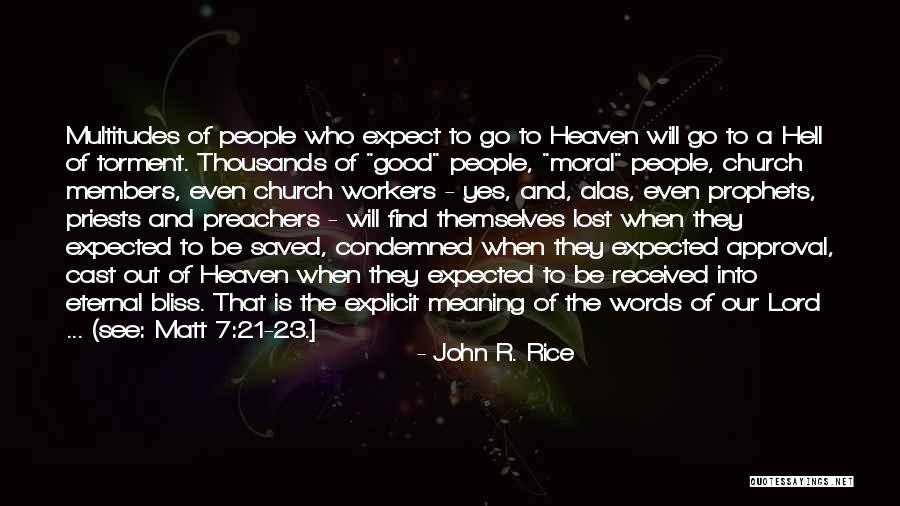 Is Eternal Torment Quotes By John R. Rice