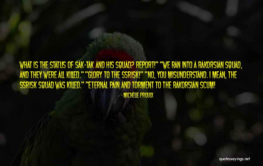 Is Eternal Torment Quotes By Michelle Proulx