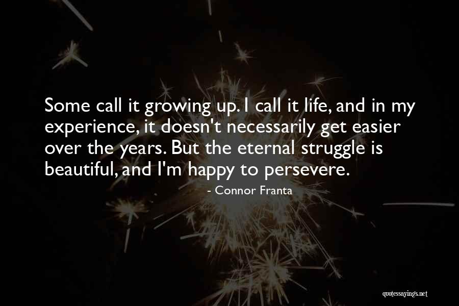 Is Eternal Youth Quotes By Connor Franta Is Eternal Youth Quotes By Connor Franta