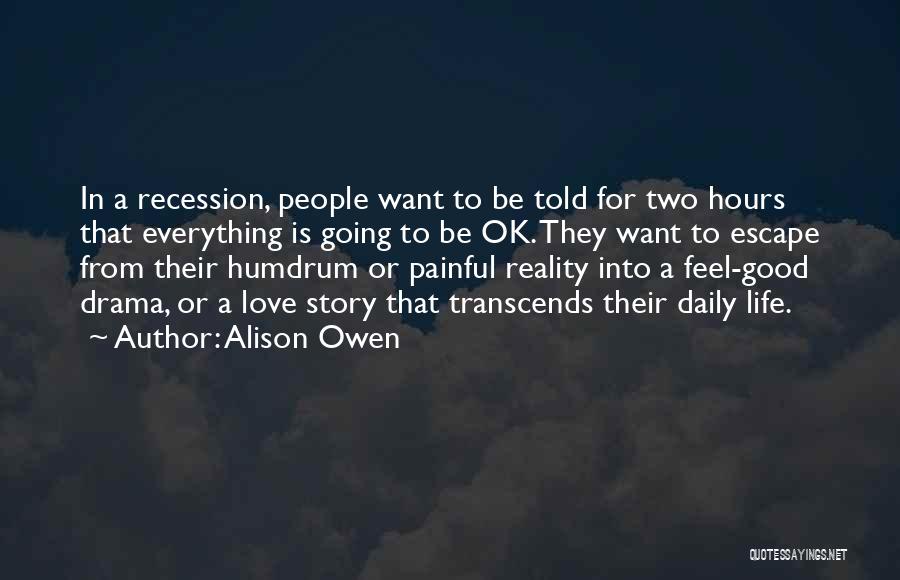 Is Everything Ok Quotes By Alison Owen