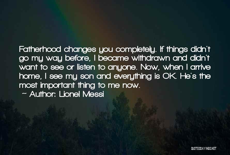 Is Everything Ok Quotes By Lionel Messi