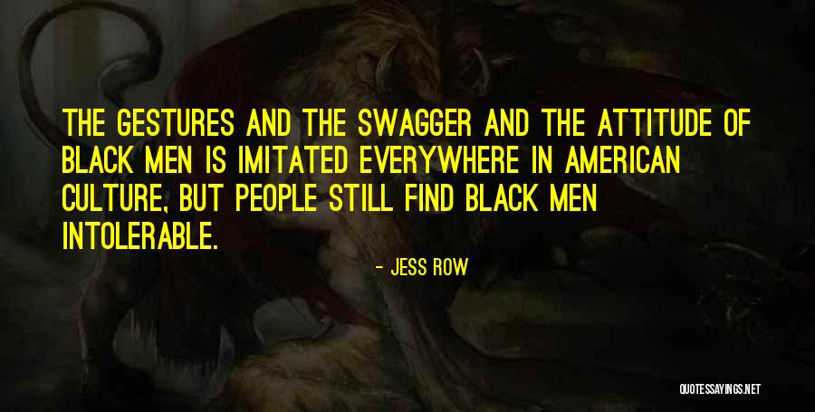 Is Everywhere Quotes By Jess Row Is Everywhere Quotes By Jess Row
