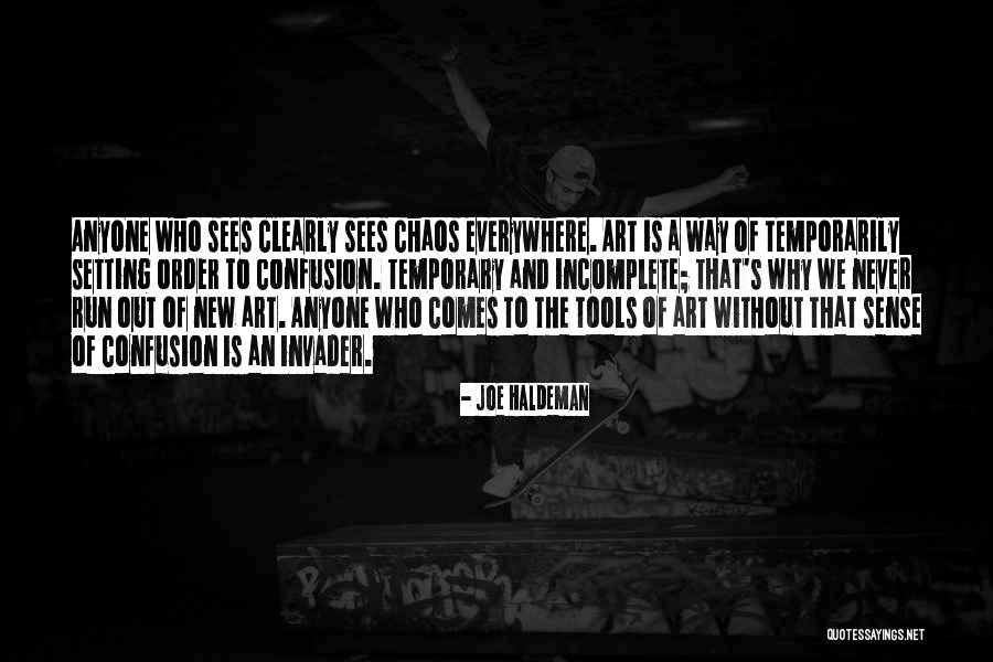 Is Everywhere Quotes By Joe Haldeman Is Everywhere Quotes By Joe Haldeman