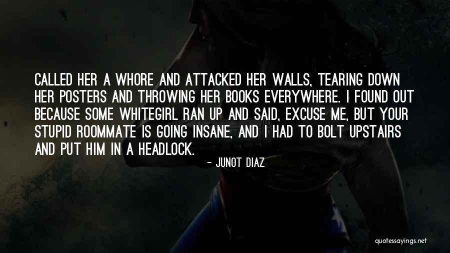 Is Everywhere Quotes By Junot Diaz Is Everywhere Quotes By Junot Diaz