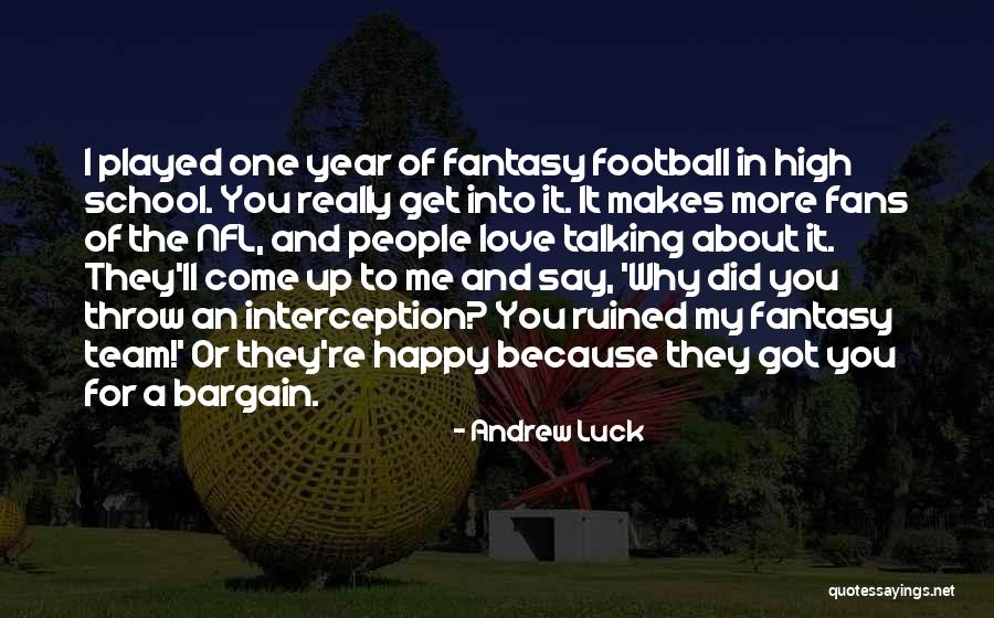 Is Fantasy Football Quotes By Andrew Luck Is Fantasy Football Quotes By Andrew Luck