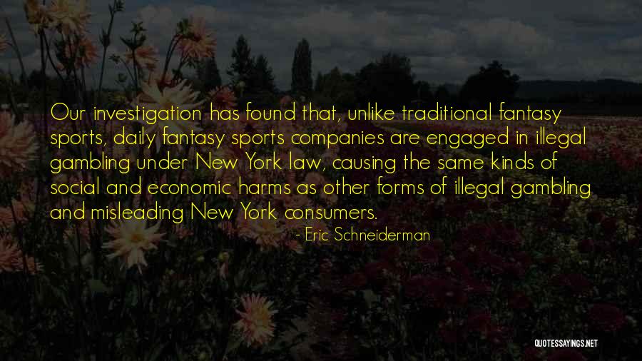 Is Fantasy Sports Quotes By Eric Schneiderman Is Fantasy Sports Quotes By Eric Schneiderman