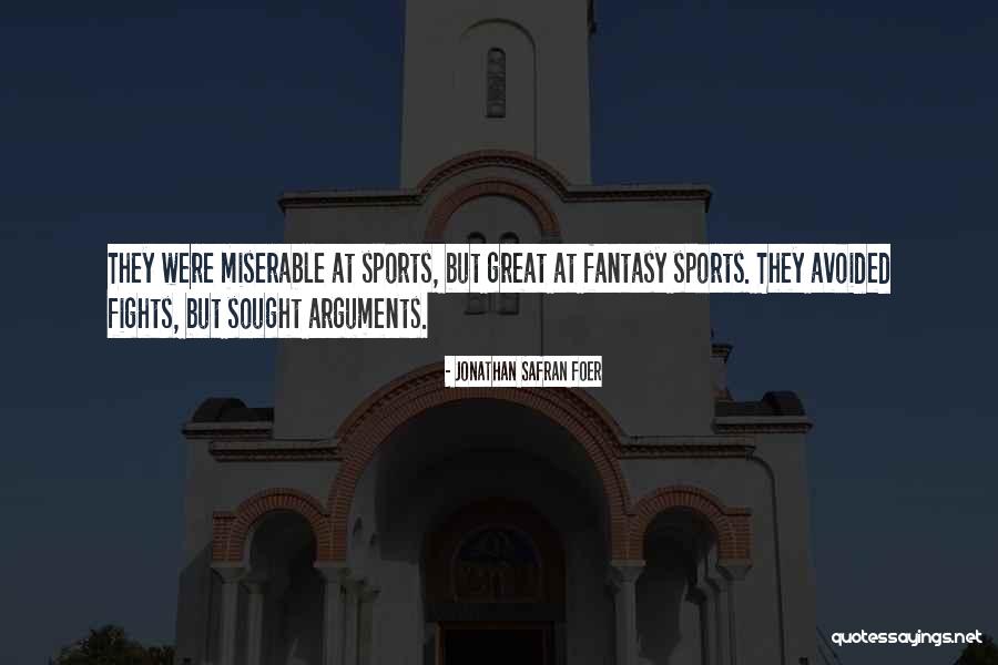 Is Fantasy Sports Quotes By Jonathan Safran Foer Is Fantasy Sports Quotes By Jonathan Safran Foer