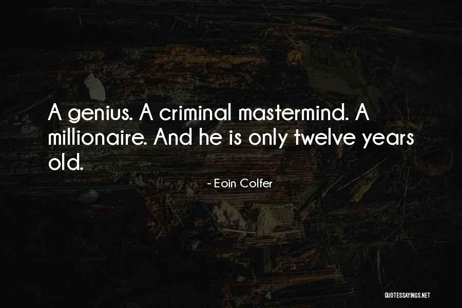 Is Genius Quotes By Eoin Colfer Is Genius Quotes By Eoin Colfer