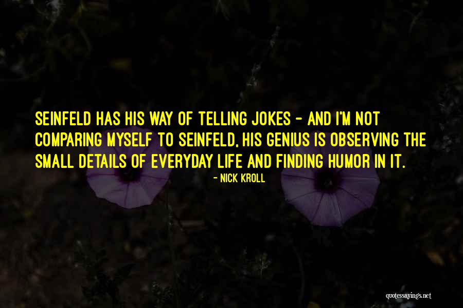 Is Genius Quotes By Nick Kroll Is Genius Quotes By Nick Kroll