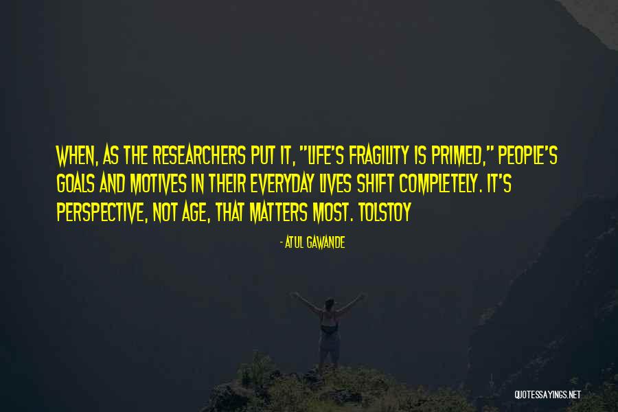 Is Goals In Life Quotes By Atul Gawande Is Goals In Life Quotes By Atul Gawande
