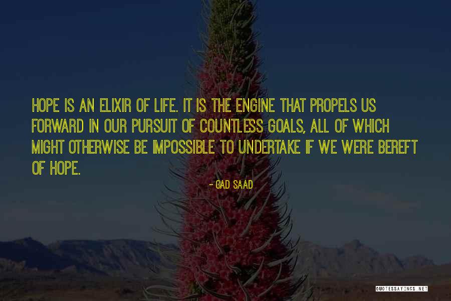 Is Goals In Life Quotes By Gad Saad Is Goals In Life Quotes By Gad Saad