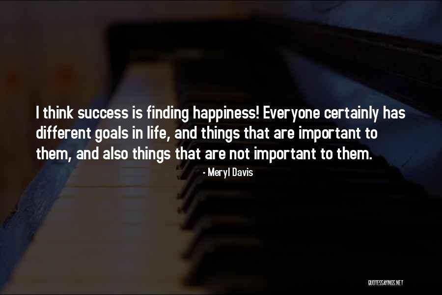 Is Goals In Life Quotes By Meryl Davis Is Goals In Life Quotes By Meryl Davis