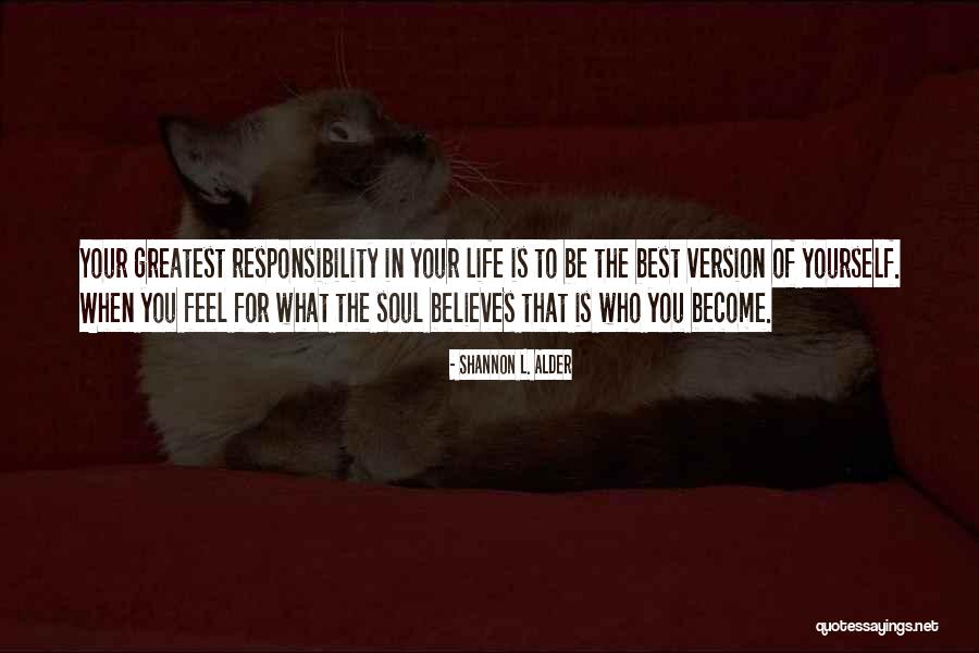 Is Goals In Life Quotes By Shannon L. Alder Is Goals In Life Quotes By Shannon L. Alder