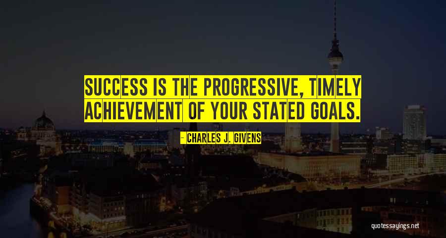 Is Goals Quotes By Charles J. Givens Is Goals Quotes By Charles J. Givens