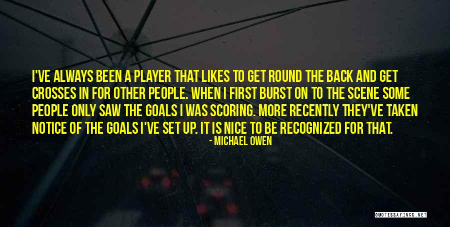 Is Goals Quotes By Michael Owen Is Goals Quotes By Michael Owen