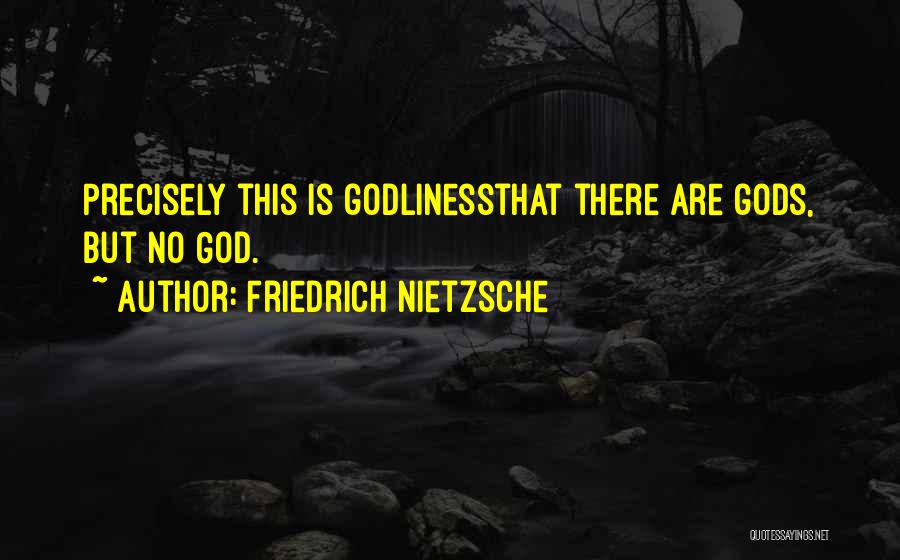 Is God There Quotes By Friedrich Nietzsche