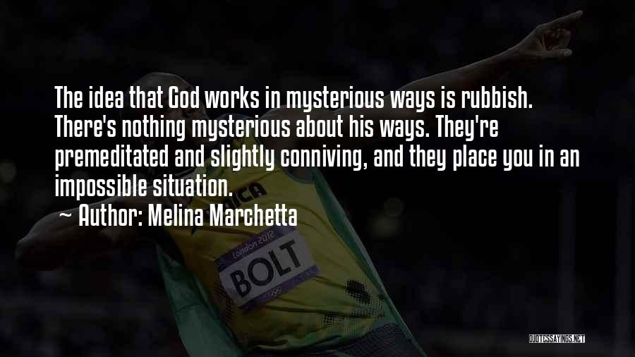 Is God There Quotes By Melina Marchetta