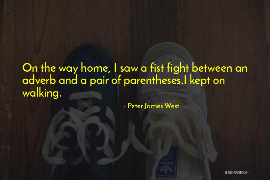 Is Going An Adverb Quotes By Peter James West Is Going An Adverb Quotes By Peter James West