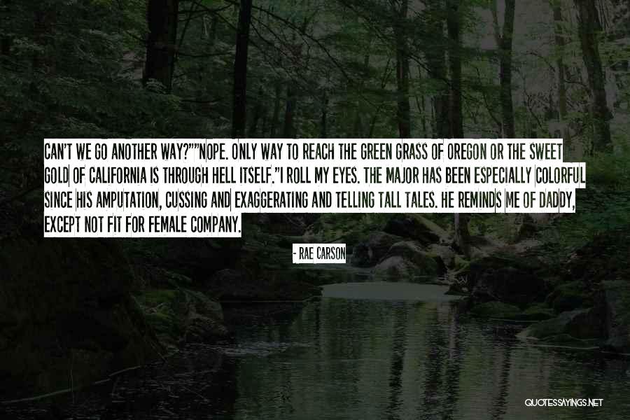 Is Green Quotes By Rae Carson Is Green Quotes By Rae Carson