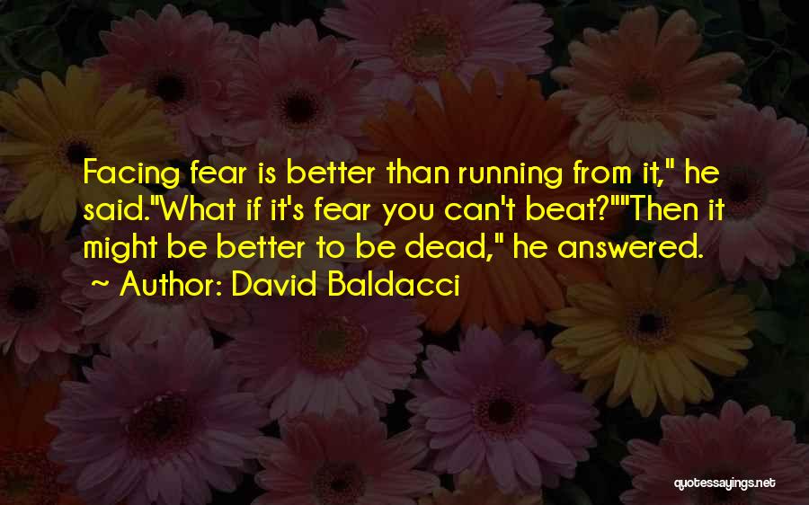 Is He Dead Quotes By David Baldacci