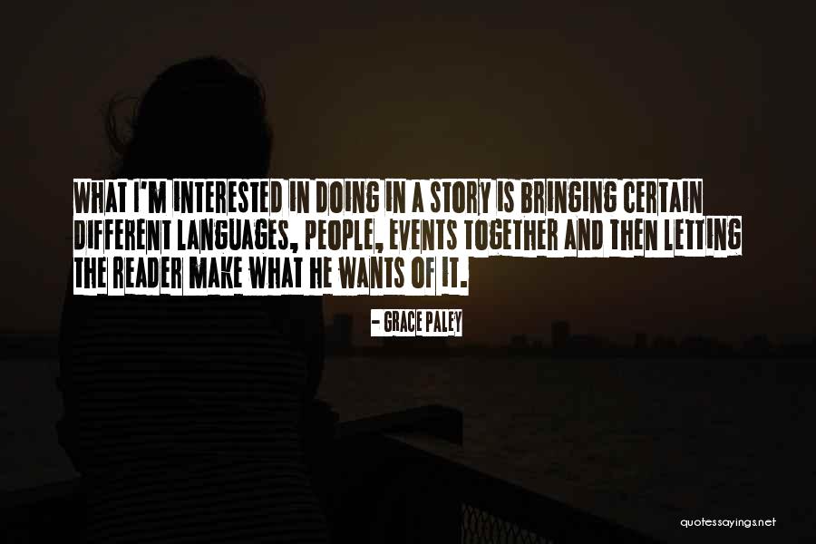 Is He Interested Quotes By Grace Paley Is He Interested Quotes By Grace Paley