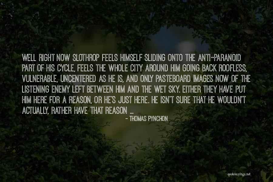 Is He Or Isn T He Quotes By Thomas Pynchon Is He Or Isn T He Quotes By Thomas Pynchon