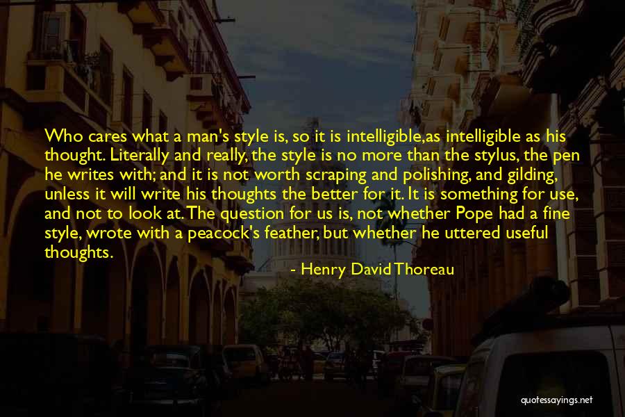 Is He Really Worth It Quotes By Henry David Thoreau Is He Really Worth It Quotes By Henry David Thoreau