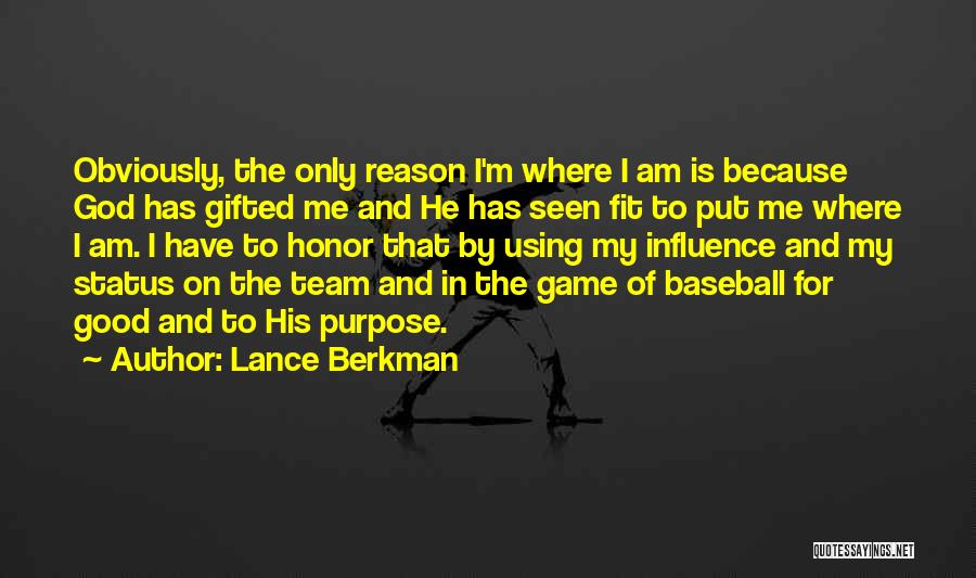 Is He Using Me Quotes By Lance Berkman