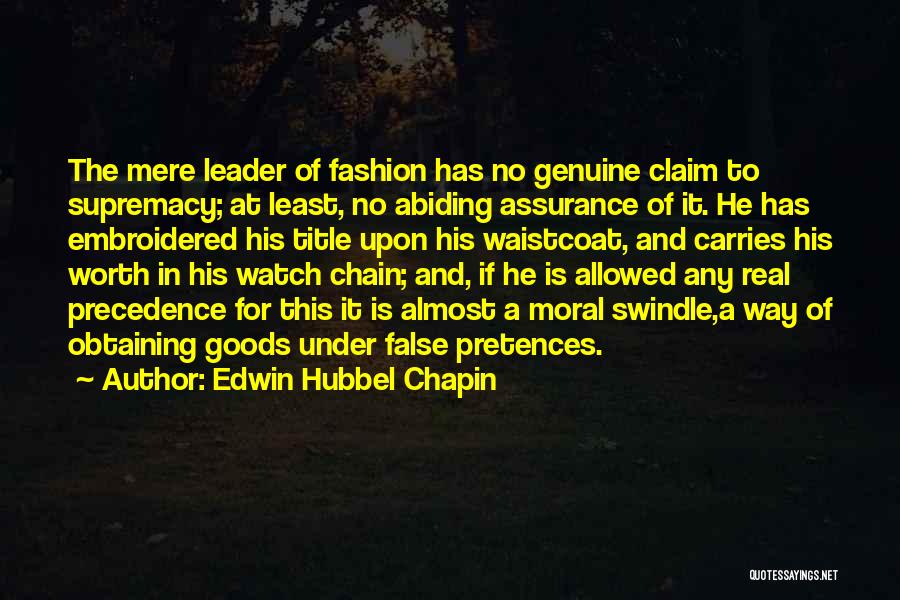 Is He Worth It Quotes By Edwin Hubbel Chapin