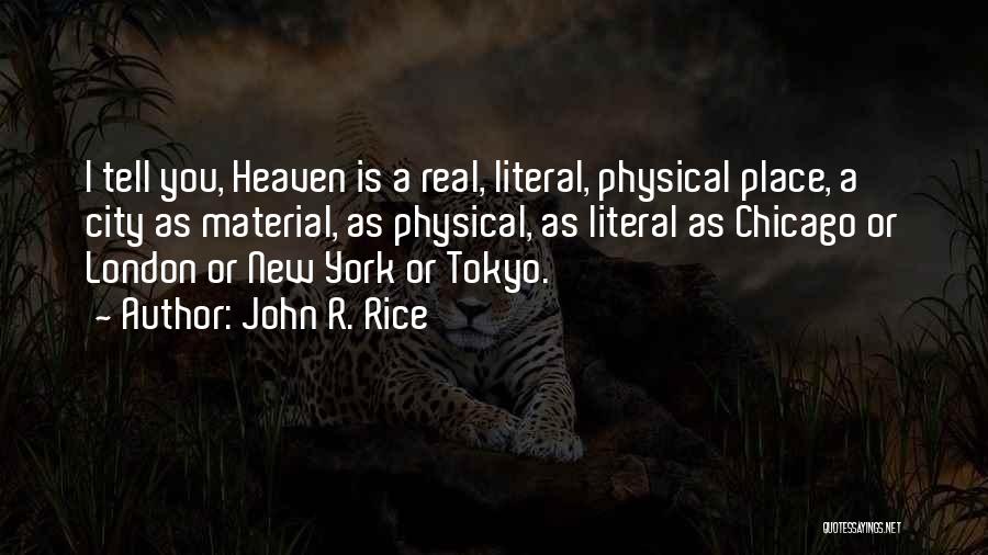 Is Heaven Real Quotes By John R. Rice