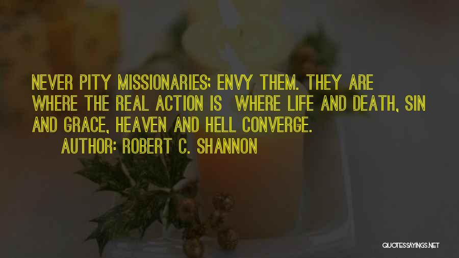 Is Heaven Real Quotes By Robert C. Shannon