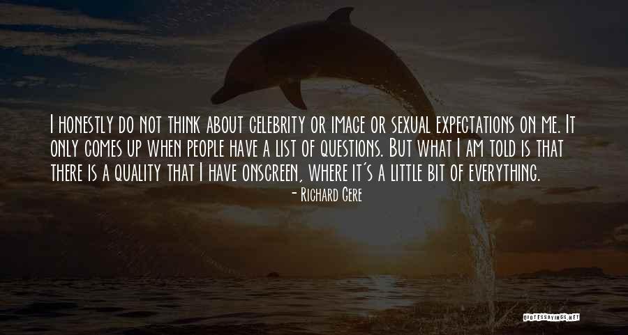 Is Image Everything Quotes By Richard Gere Is Image Everything Quotes By Richard Gere