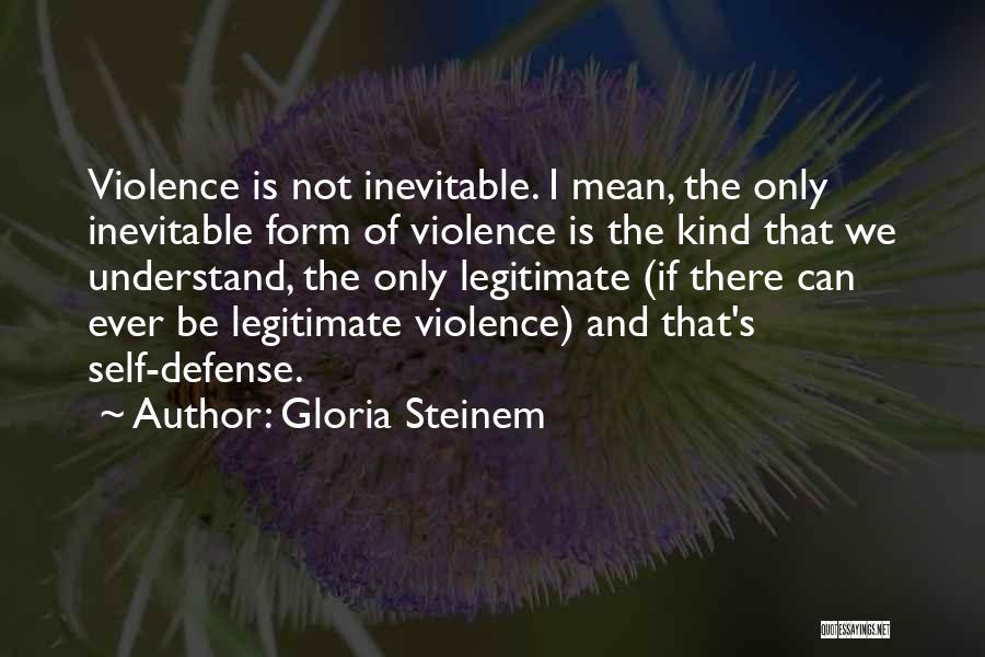 Is Inevitable Quotes By Gloria Steinem