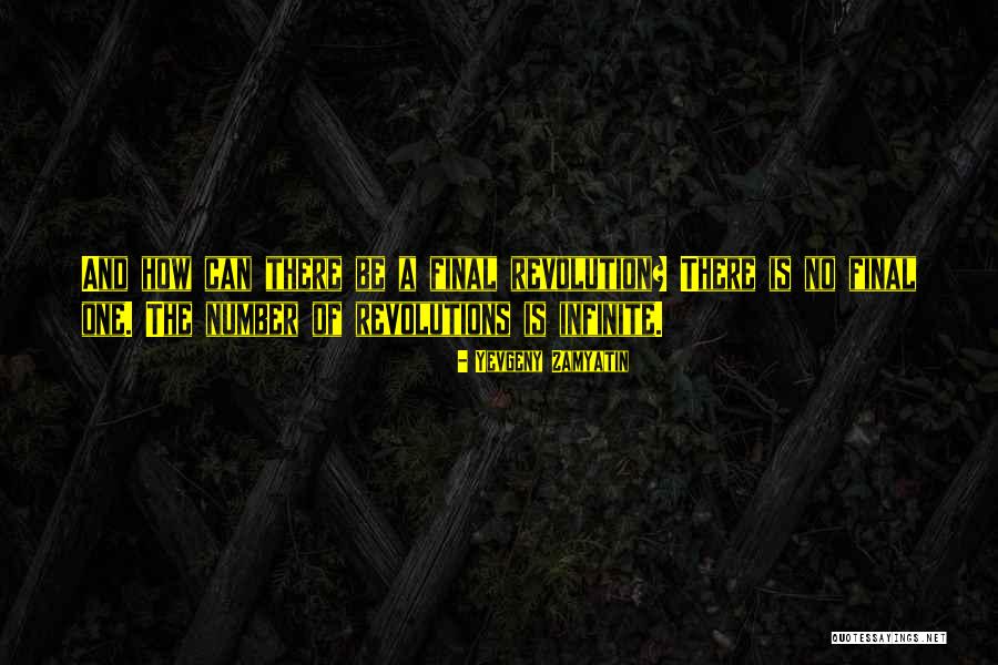 Is Infinite A Number Quotes By Yevgeny Zamyatin Is Infinite A Number Quotes By Yevgeny Zamyatin