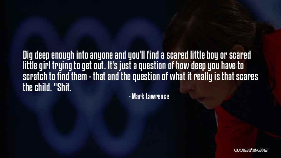 Is It A Boy Or Girl Quotes By Mark Lawrence Is It A Boy Or Girl Quotes By Mark Lawrence
