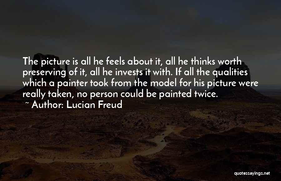 Is It All Really Worth It Quotes By Lucian Freud