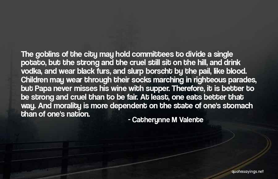 Is It Fair Quotes By Catherynne M Valente Is It Fair Quotes By Catherynne M Valente
