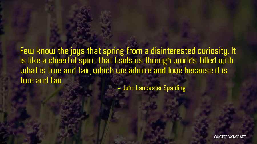 Is It Fair Quotes By John Lancaster Spalding