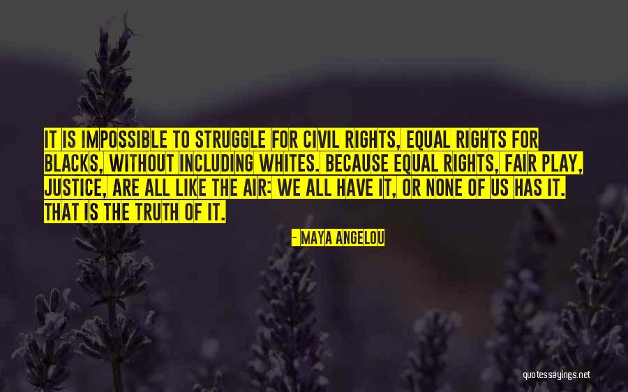 Is It Fair Quotes By Maya Angelou Is It Fair Quotes By Maya Angelou