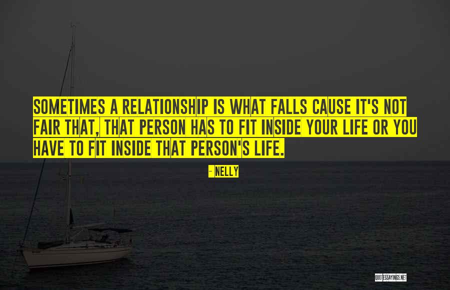 Is It Fair Quotes By Nelly Is It Fair Quotes By Nelly