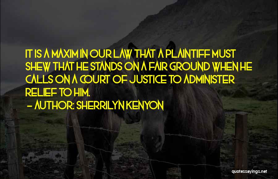Is It Fair Quotes By Sherrilyn Kenyon