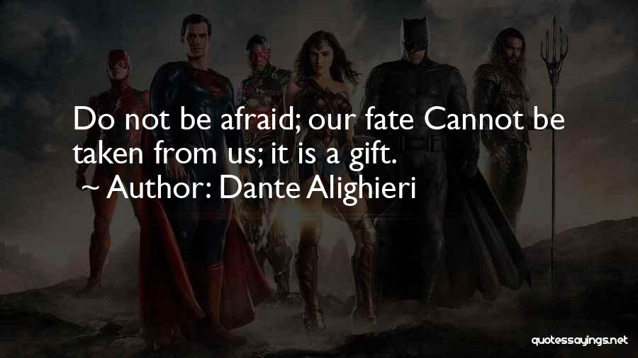 Is It Fate Quotes By Dante Alighieri